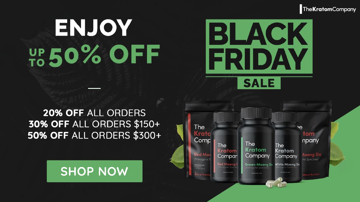 TheKratomCom's tweet photo. SAVE UP TO 50% this Black Friday on your favorite Kratom strains. Visit https://t.co/MpvN7st447 to get access to the best deals this weekend! https://t.co/uFCzLqQOfH