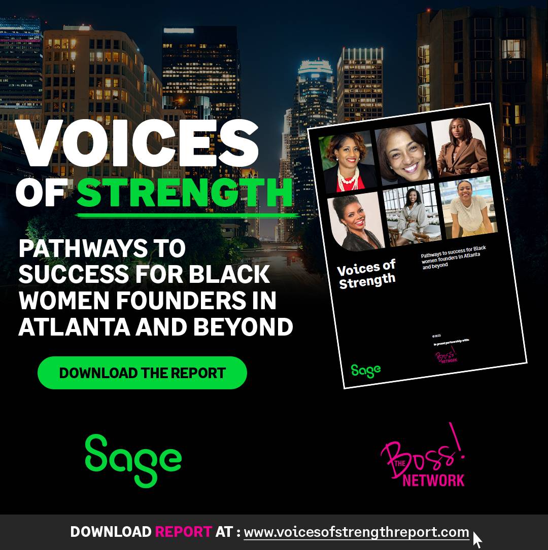 TheBOSSNetwork's tweet image. Together with @Sageusamerica, we have produced a compelling report showcasing the voices of 40 inspiring Black women entrepreneurs in Atlanta, who discuss the trials and triumphs of running a small business.
Get your copy of this inspiring report at voicesofstrengthreport.com