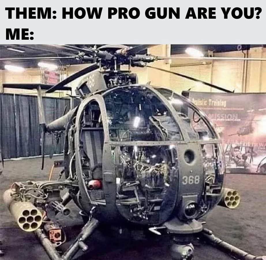 LeeMSnow's tweet image. When people ask where I stand on gun rights and my brain immediately loads the “attack helicopter with rockets” slide instead of a simple yes or no. 🚁💥
#GunHumor #Pro2A #GunOwner #RangeLife #TacticalLife #FreedomLover #SecondAmendment #MemeLife #PatriotHumor