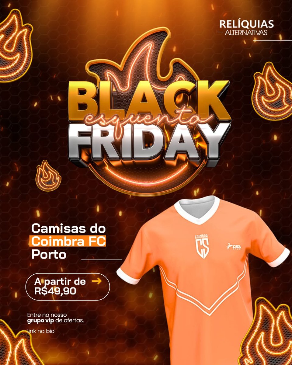 Em parceria com o atual Campeão da @SegundonaMG, o Aquecimento Black Friday do Relíquias Alternativas já começou!!!

Camisas do <a href="/CoimbraSpts/">Coimbra FC Porto</a> a partir de R$ 49,90!!!!!!!!

 ➡️ reliquiasalternativas.com.br/coimbra-sports

Aproveitem!!!! 🔥