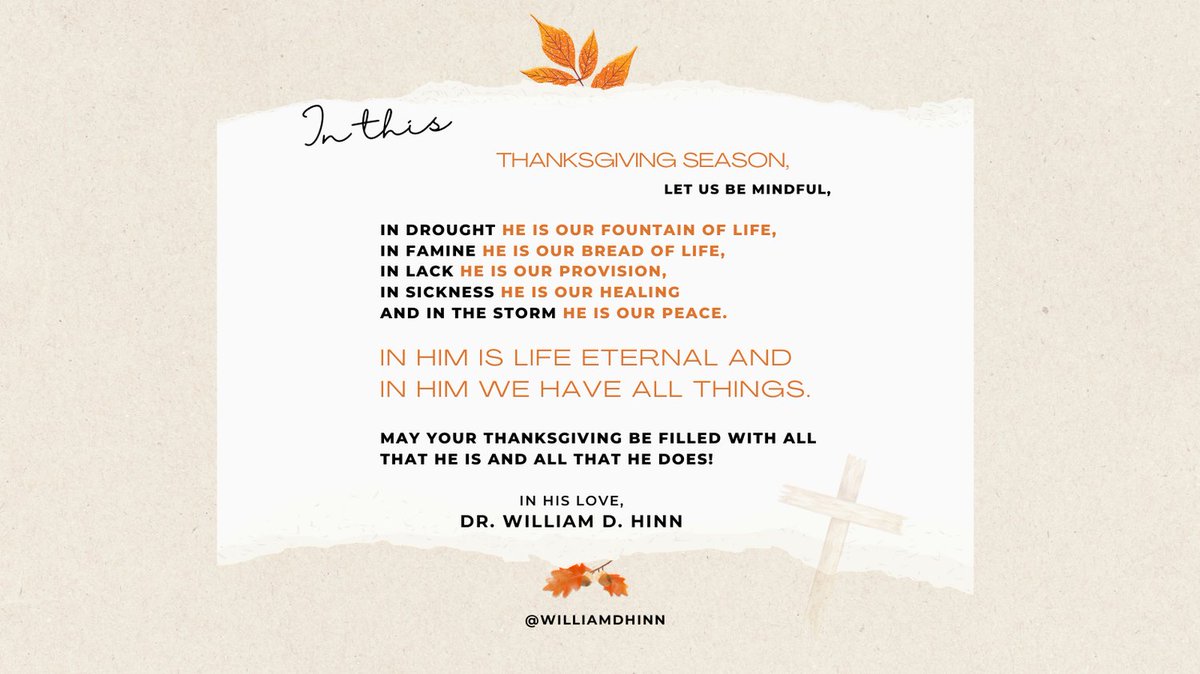 WilliamDHinn's tweet photo. This #Thanksgiving, may you be reminded that in every season, Christ remains our source, our peace, and our provision. https://t.co/iXkqdfbVwM