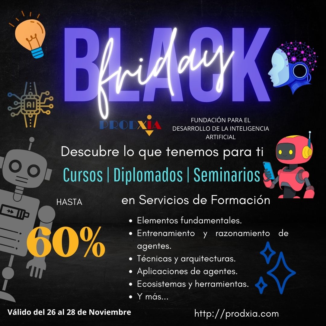 prodxia's tweet image. La Fundación para el #Desarrollo de la #Inteligencia #Artificial - ProdxIA se engalana para el &quot;Viernes Negro&quot; y te ayuda a obtener  mejores resultados para tu productividad y reducir el estrés de la  experiencia de compras 🛒.