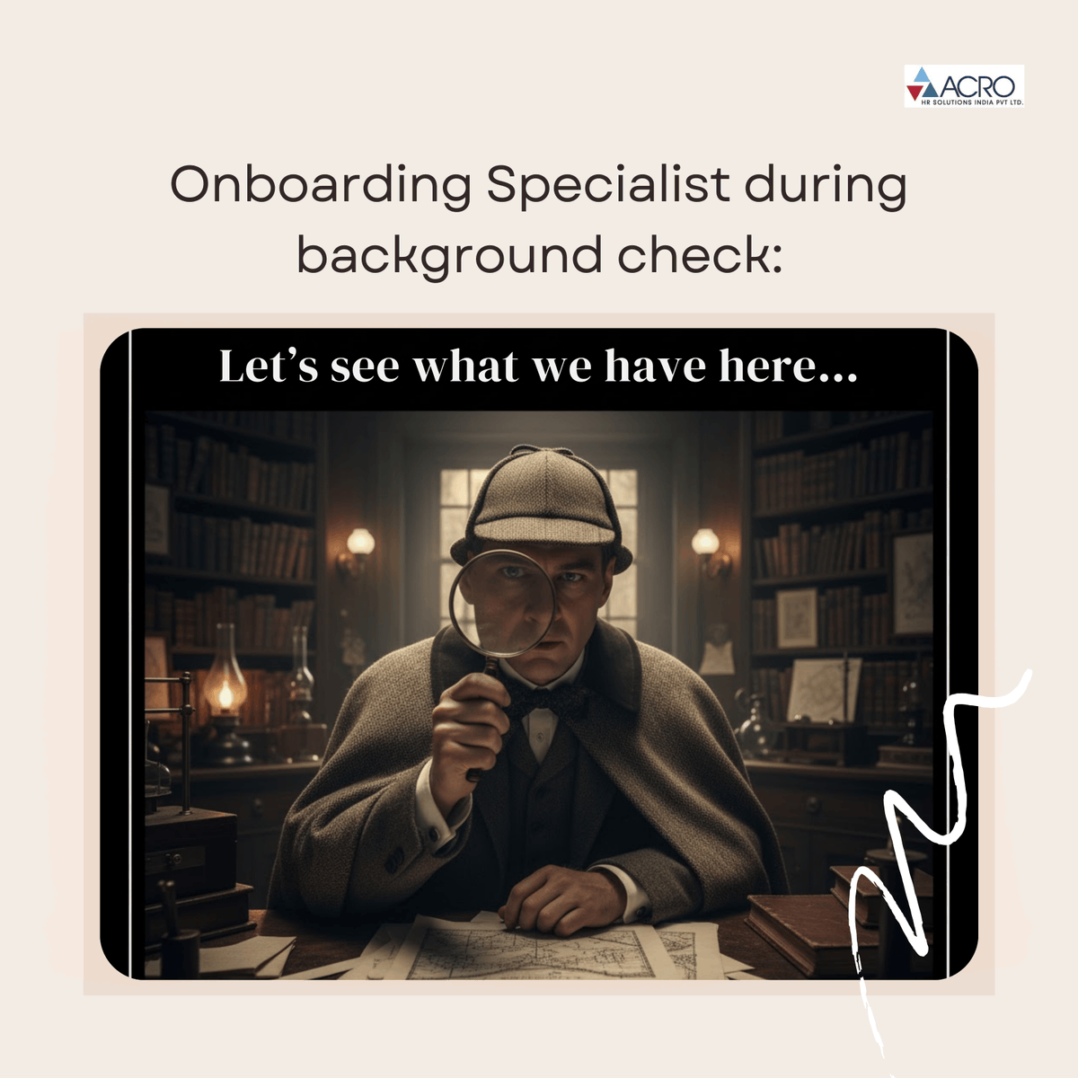 acroHRSolutions's tweet photo. From resume claims to verified facts—time to connect the clues.
.
.
.
#RecruitmentHumor #BackgroundCheck #HRHumor #DetectiveRecruiter  #HireWithCare #DetectiveInHR #EngageRecruiters #HumorInHR #RecruitmentJourney #TrustworthyHires #lifeatacro #acrojourneys #weatacro https://t.co/vfdqv2xSCE