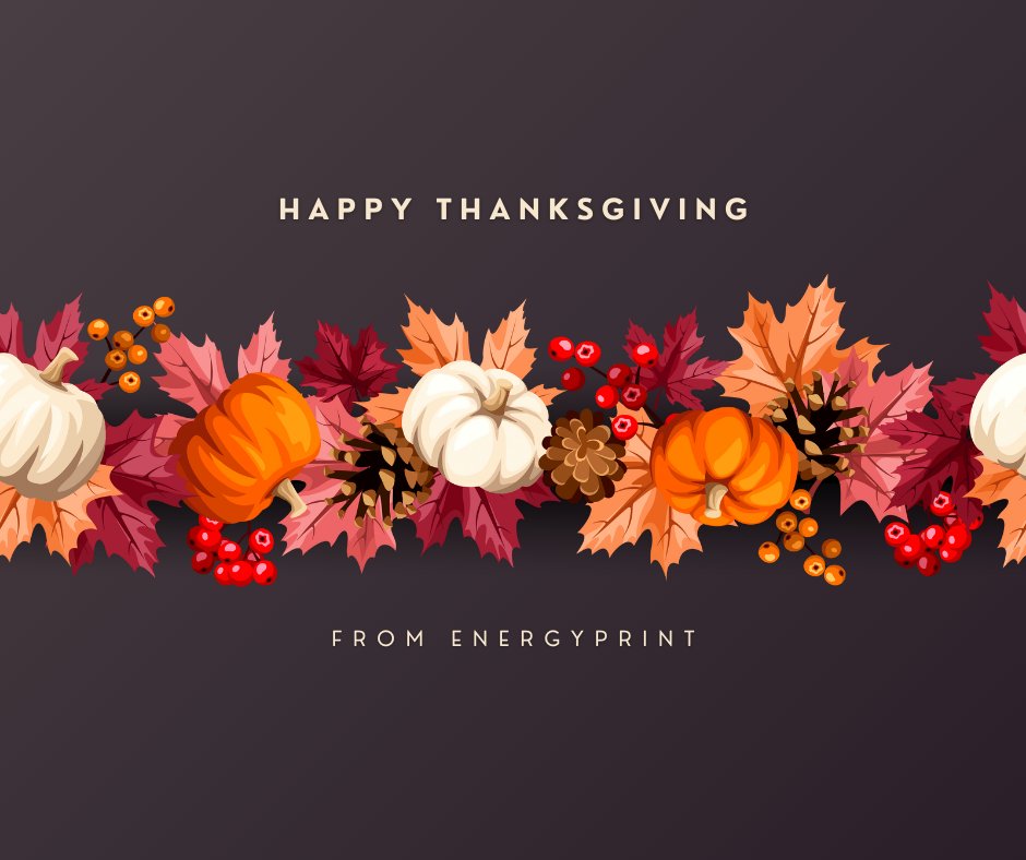 EnergyPrint's tweet photo. We're closed Thursday and Friday for Thanksgiving. Enjoy your holiday! https://t.co/unPkc0ArM9