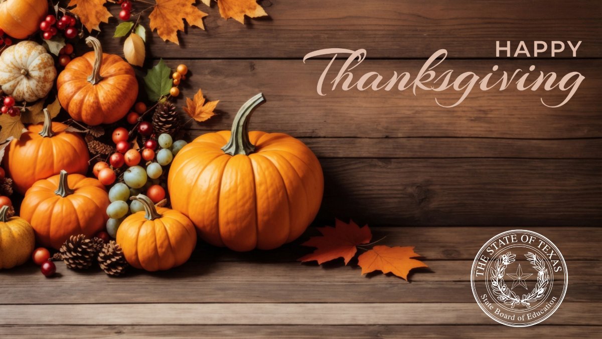 Wishing you and your family a happy Thanksgiving from the State Board of Education!