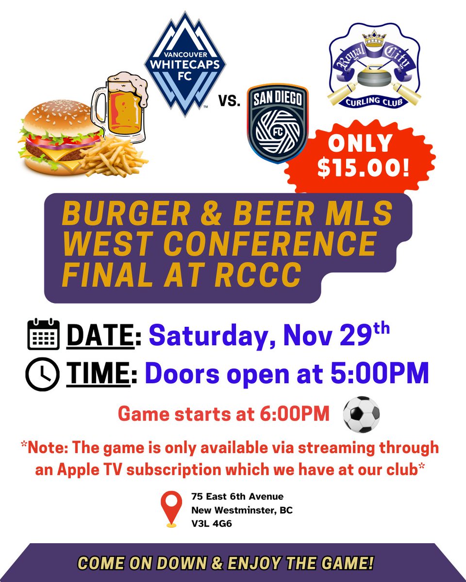 RoyalCityCC's tweet photo. Come on out and watch the Vancouver Whitecaps in the MLS West Conference Final at the Royal City Curling Club! Enjoy our $15.00 Beer &amp; Burger (with fries) special, doors open at 5:00pm, 6:00pm start this Saturday, Nov 29th.

We look forward to seeing you there! https://t.co/hS1uvaXFxN