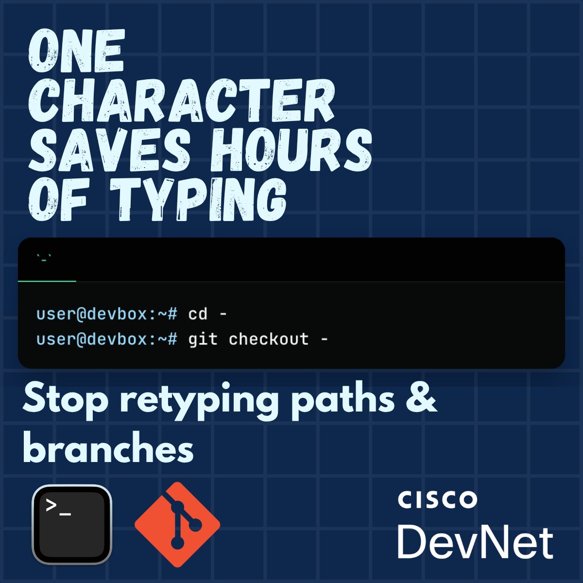 CiscoDevNet's tweet image. CLI productivity tip: The hyphen (-) = &quot;previous location&quot;

• cd - → previous directory (bash)
• git checkout - → previous branch (git)

Toggle between locations without retyping. Game changer for dev/prod workflows. ⚡

#CiscoDevNet #DevTip