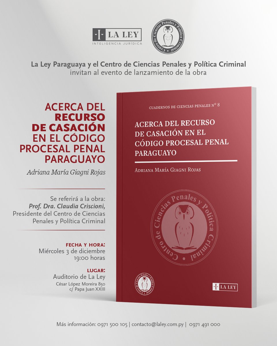 Te invitamos al lanzamiento de una obra que ilumina con claridad y rigor uno de los mecanismos más importantes del proceso penal:

📕 Acerca del recurso de casación en el Código Procesal Penal paraguayo, de la Mag. Adriana María Giagni Rojas.

Un análisis preciso y actual sobre