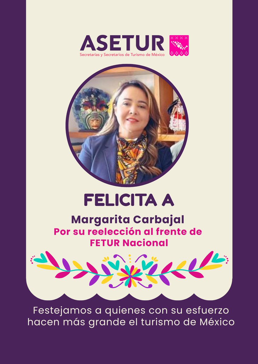 #ASETUR reconoce y felicita a Margarita Carbajal por su reelección como presidenta de #FETUR Nacional.
Un liderazgo clave para el fortalecimiento del turismo empresarial en México. 🤝✨
<a href="/MarCarbajal7/">Mar Carbajal</a> <a href="/feturnacional/">FETURNACIONAL</a> <a href="/bernardocuetomx/">Bernardo Cueto</a>