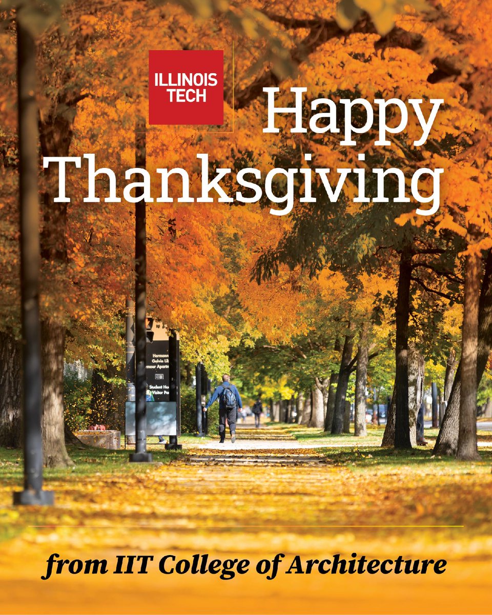 IITArchitecture's tweet image. Thanksgiving offers a moment to appreciate the imagination and thoughtful design that shape the environments we share. Warm wishes to our community as we gather, reflect, and look ahead to inspired possibilities.