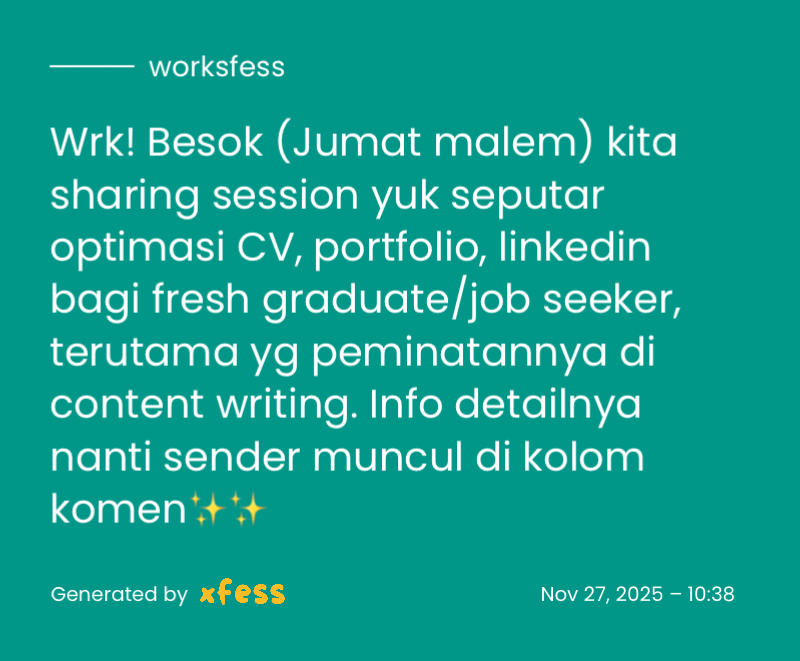 worksfess's tweet image. Wrk! Besok (Jumat malem) kita sharing session yuk seputar optimasi CV, portfolio, linkedin bagi fresh graduate/job seeker, terutama yg peminatannya di content writing. Info detailnya nanti sender muncul di kolom komen✨✨