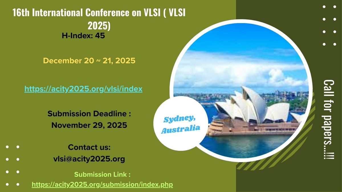 ijcsitjournal2's tweet image. #semiconductorjobs #electronicsengineer #chipdesign #science #rtl #engineering

16th International Conference on VLSI (VLSI 2025)

December 20 ~ 21, 2025, Sydney, Australia

Submission URL: 
acity2025.org/submission/ind…

For More details visit here: acity2025.org/vlsi/index