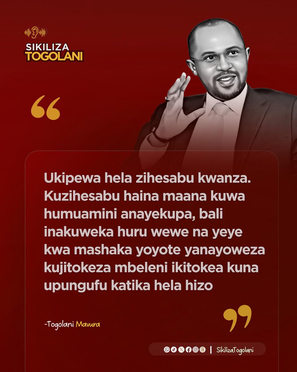 SikilizaTogolan's tweet image. &quot;Ukipewa hela zihesabu kwanza. Kuzihesabu haina maana kuwa humuamini anayekupa, bali inakuweka huru wewe na yeye kwa mashaka yoyote yanayoweza kujitokeza mbeleni ikitokea kuna upungufu katika hela hizo&quot; ~Togolani Mavura.
