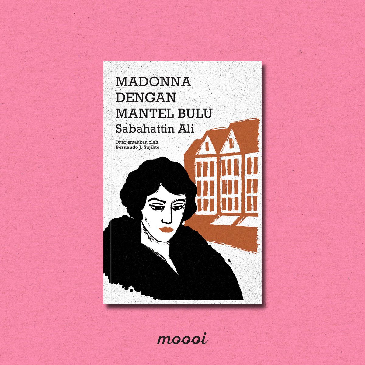 MoooiPustaka's tweet image. Penantianmu segera berakhir. “Madonna dengan Mantel Bulu” karya Sabahattin Ali, diterjemahkan oleh Bernando J. Sujibto segera terbit Desember ini. Akhir tahun yang mantap buat kita semua 🎉