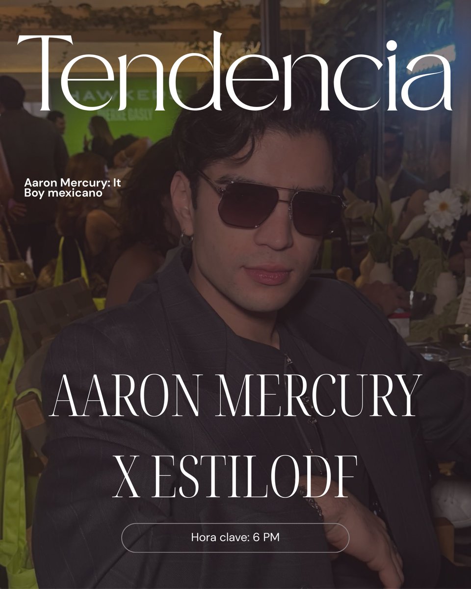fansdeltaquero's tweet image. TENDENCIA 📣

Takerxs, en 5 minutos comenzamos con la tendencia del día:

AARON MERCURY X ESTILODF

Nuestro It Boy estará como conductor del evento ESTILO DF 2025!⭐️

#LaCasaDeAaron #AARONATION #AaronMercury