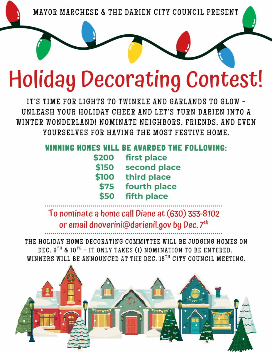 If you thought the Halloween decorating contest was fun, get ready to bring all that enthusiasm and creativity to this year's Holiday Decorating Contest! Nominations are due by December 7. Nominate a home by emailing dnoverini@darienil.gov or calling (630) 353-8102.