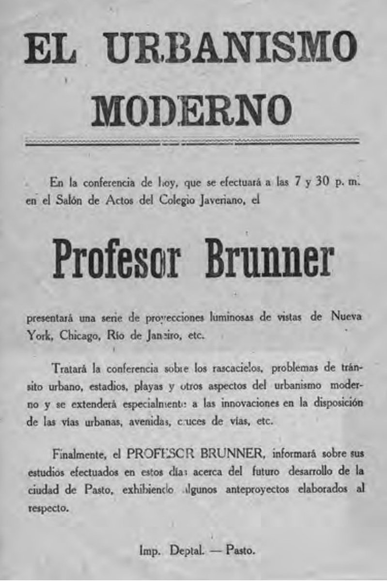 En agosto de 1941, #Pasto recibió la visita del célebre arquitecto austriaco Karl #Brunner; en el Colegio Javeriano presentó: Estudios Preliminares para el Planeamiento de la Ciudad Futura.