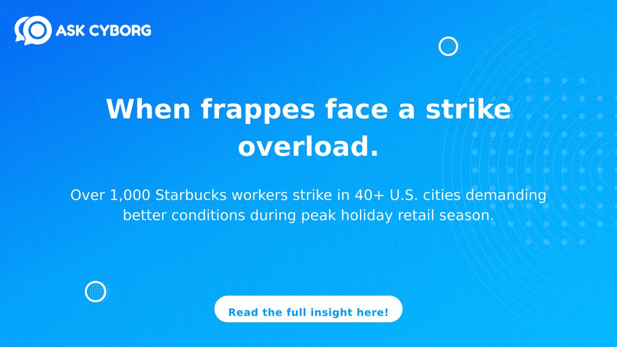 CrossWorkIPO's tweet image. Not all baristas brew happiness this season: over 1,000 Starbucks workers have initiated strikes across 40+ U.S. cities. &quot;No beans, no brews&quot; 🍵 📉
 
#LaborMovement #Starbucks #Retail #BusinessMemes #MarketResearch #IndustryInsights 
 
Get the full scoop: research.askcyborg.com/company?name=[…]