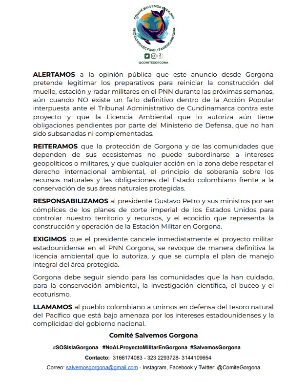 ComiteGorgona's tweet image. COMUNICADO 🚨 @petrogustavo permitió operaciones de “estación militar” pese a que la licencia ambiental está suspendida. Junto a bombardeos ilegales de EE.UU., amenazan la soberanía, la vida y un Parque Nacional.
✋ #PetroNoEntregueGorgonaATrump CANCELE PROYECTO MILITAR DE 🇺🇸