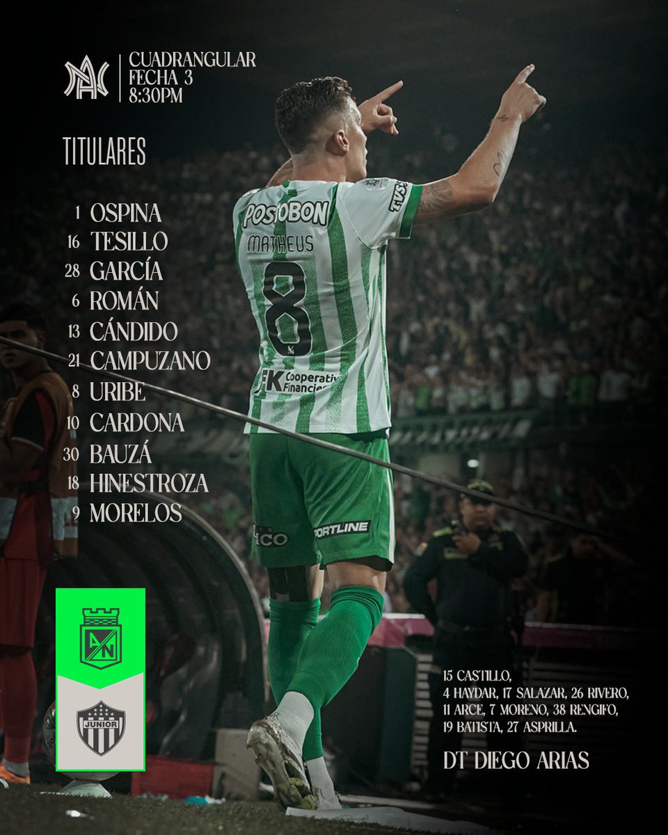 😍🟢 Este es el once inicial de #AtléticoNacional para jugar ante Junior de Barranquilla en la tercera fecha de los cuadrangulares Liga BetPlay 2025 II.

▶️ Ya estamos en vivo alentando al ‘Rey de Copas’ en nuestro canal de YT.