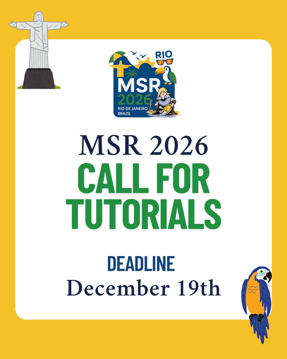 msrconf's tweet photo. 🎓 Reminder: #MSR2026 Tutorials deadline = Dec. 19th, 2025!
Propose a tutorial and share your expertise with the MSR community.
🔗 https://t.co/5v5TpeicPv
#SoftwareEngineering #ResearchCommunity #MSR2026 https://t.co/uqhYfRuCO4
