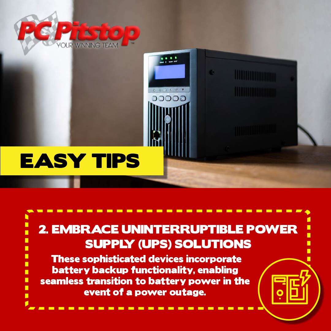 pcpitstopaus's tweet image. 2. Embrace Uninterruptible Power Supply (UPS) Solutions - These sophisticated devices incorporate battery backup functionality, enabling seamless transition to battery power in the event of a power outage.