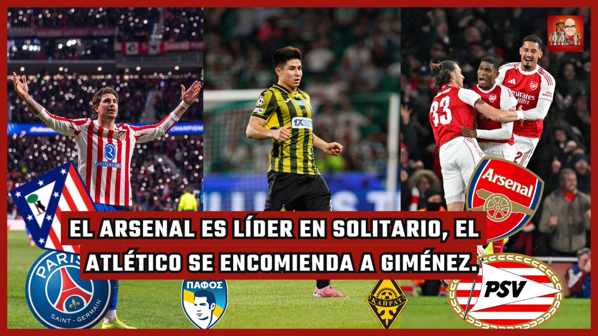 ‼️NUEVO VÍDEO‼️   

EL ARSENAL ES LÍDER , EL ATLÉTICO GANA EN EL ÚLTIMO MINUTO Y RIDÍCULO DEL LIVERPOOL | UCL JORNADA 5

Josema Giménez se encarga de darle tres puntos importantísimos al Atlético de Madrid para seguir luchando por el TOP 8 de la Champions

Al lío 📷👇