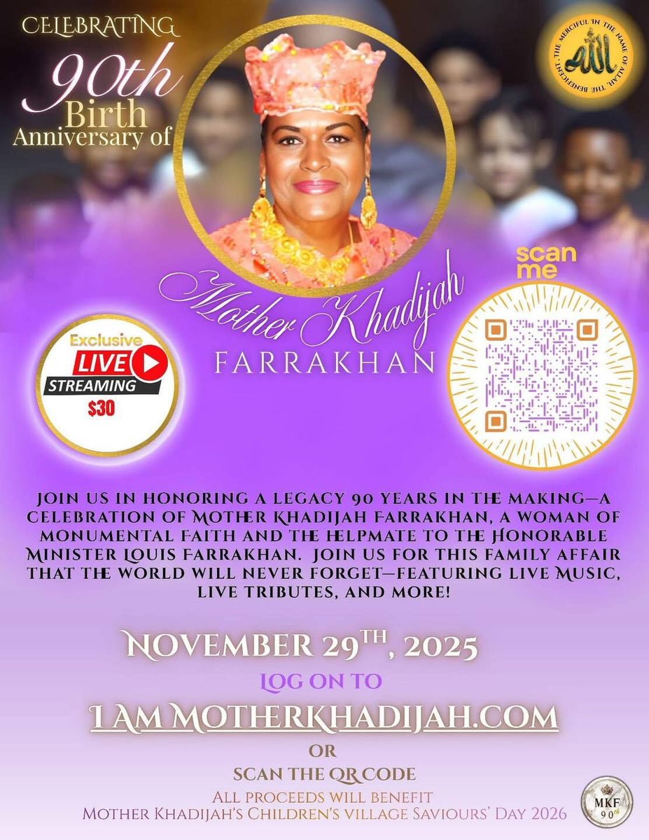::EXCLUSIVE LIVE STREAM:: On Saturday, November 29th, join us in celebrating the 90th Birth Anniversary of Mother Khadijah Farrakhan, the wife of The Honorable Minister Louis Farrakhan and The First Lady of The Nation of Islam. This is a special fundraiser for Mother Khadijah’s
