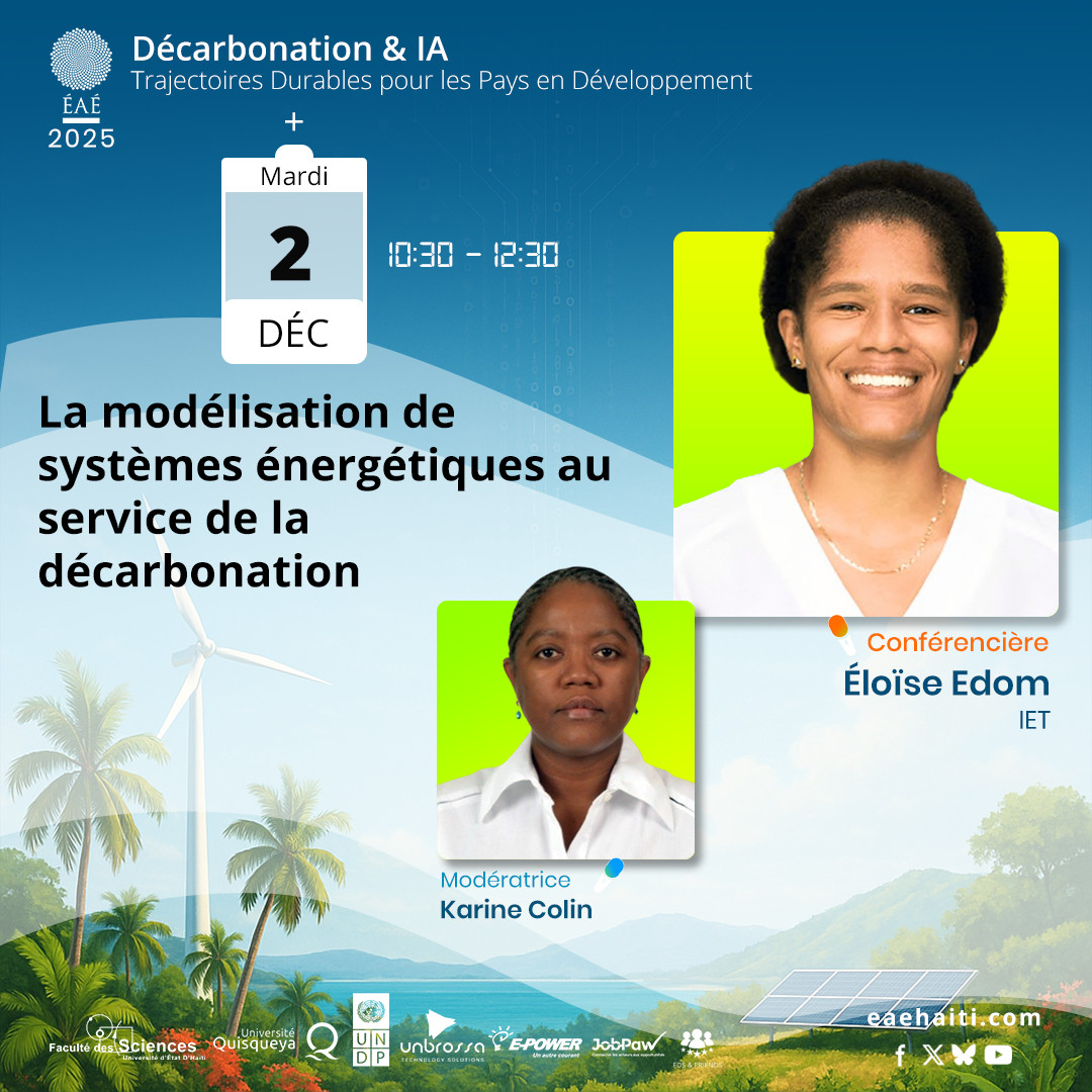 eae_haiti's tweet image. Découvrez comment la #modélisation peut transformer nos systèmes énergétiques pour atteindre la #carboneutralité. Occasion unique d’échanger sur des solutions concrètes pour un avenir durable! #EAE2025 #Haiti #science #recherche
Inscrivez-vous: eaehaiti.com/accueil