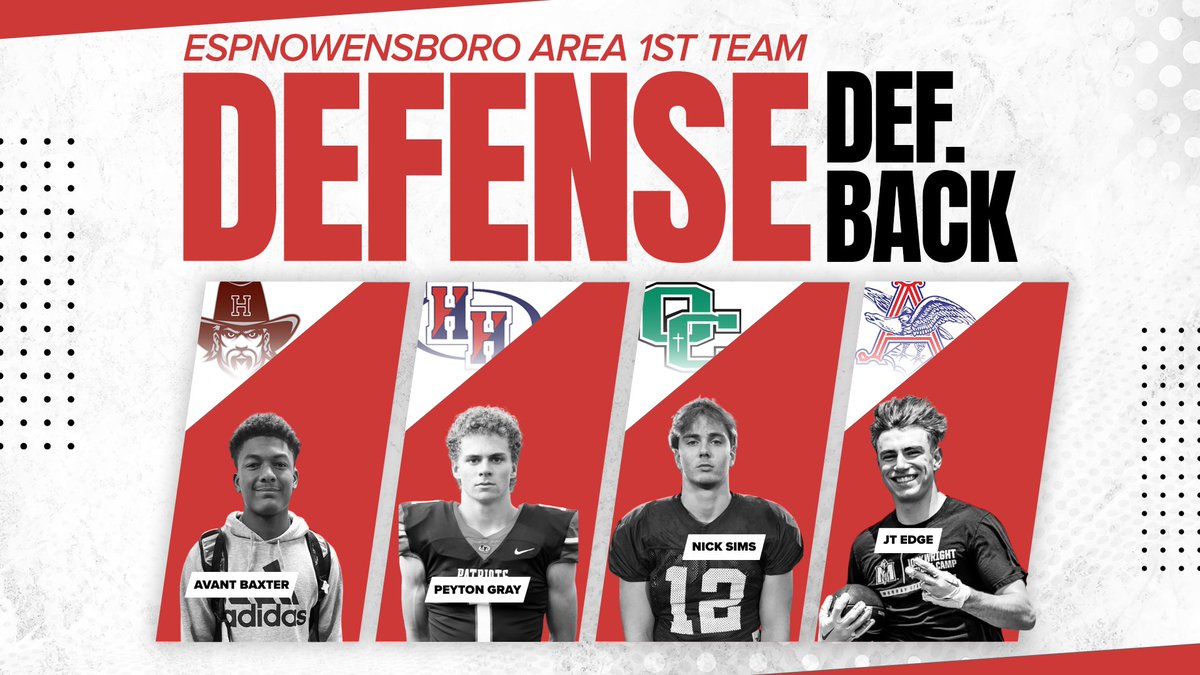 Our 1st Team ESPNOWENSBORO All Area Defensive Backs
Avant Baxter 
Peyton Gray 
Nick Sims
JT Edge
