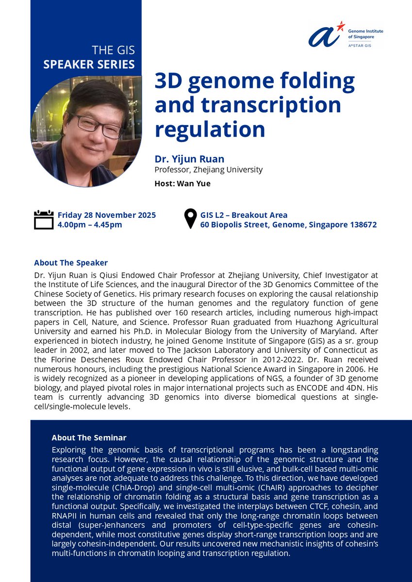 astar_gis's tweet image. GENOME: THE GIS SPEAKER SERIES🧬   

Join us for the upcoming seminars tomorrow Friday, 28 November 2025, hosted by Dr. Wan Yue:

Dr. Yijun Ruan, Professor, Zhejiang University
4.00pm – 4.45pm

Professor Edison T. Liu, President Emeritus and Honorary Fellow, The Jackson…