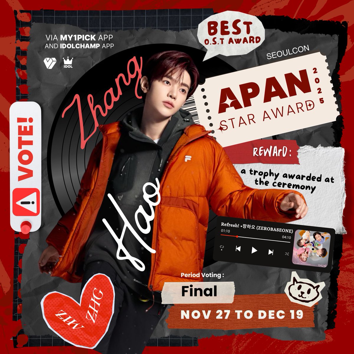 ZHANGHAOVOTE's tweet image. [📣] 🏆2025 APAN Star Awards: BEST OST AWARD🏆

Refresh! by #ZHANGHAO @ZB1_official has been advancing to the FINAL ROUND on 2025 APAN Star Awards.
This poll is 100% Fan Vote

🎁 PHYSICAL TROPHY presented at APAN Star Awards

🗳️ VOTING Apps : My1pick (Gold) &amp;amp; Idol Champ (Pink…