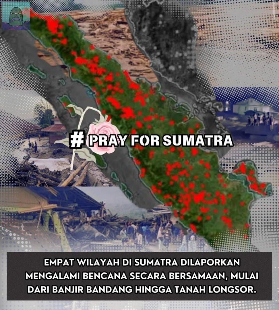 💚 Teman2, mohon doanya untuk saudara/i kita yg terkena bencana di Sumatera. Aku sbg warga dari daerah yg terdampak, sangat takut &amp; cemas karena hujan ga kunjung berhenti dan bencana terus2an bertambah. Smga kita semua selalu dalam lindungan Tuhan Yang Maha Esa 🙏🏻