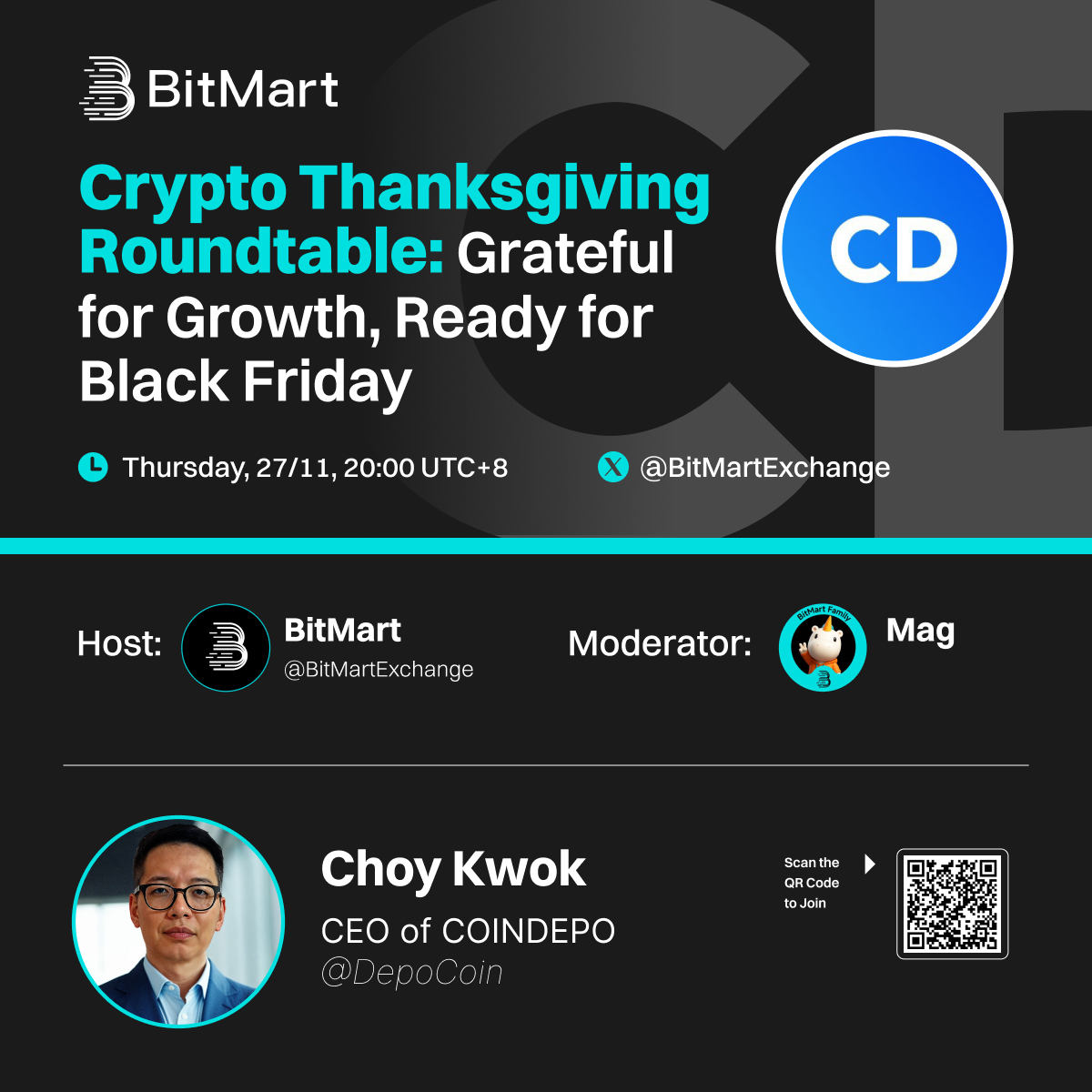 BitMartExchange's tweet image. 🦃 Crypto Thanksgiving Roundtable — Today!
We’re bringing @DepoCoin to the stage for a special Thanksgiving AMA! 🎙️

📅 Nov 27, 20:00 UTC+8
🎤 Guest: Choy Kwok, CEO of COINDEPO
👤 Moderator: Mag @BitMartExchange

Got a question for COINDEPO? Drop it in the comments below! 👇…