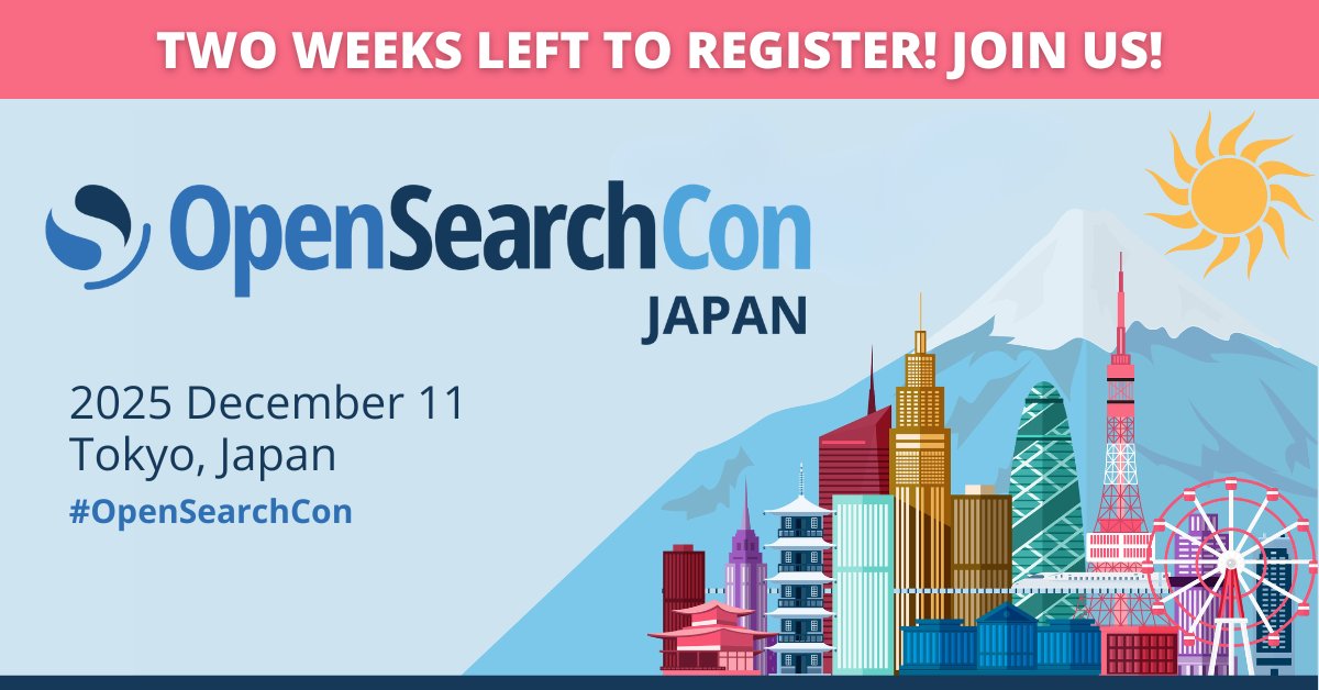 OpenSearchProj's tweet image. Two weeks until #OpenSearchCon Japan! You can join us in Tokyo December 11 for just USD$25. View the schedule: hubs.la/Q03VGLj10 Register now: hubs.la/Q03VGNz-0