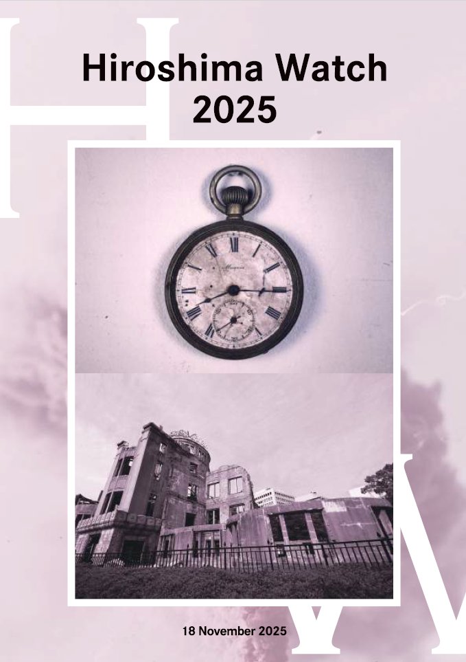 ◤￣ ひろしまウォッチ2025 発表 ＿◢ 核兵器のない平和な世界を実現し