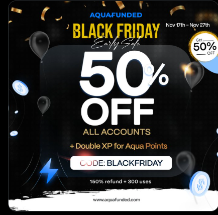 DeeprajSha47189's tweet image. 🎉 Black Friday Deal Just Dropped!
AquaFunded is offering a massive 50% OFF on all accounts + double XP!
If you’re planning to start your funded trading journey, this is the moment.
 CODE: BLACKFRIDAY
Let’s grow together! 🚀
#ForexTrading #PropFirm #AquaFunded