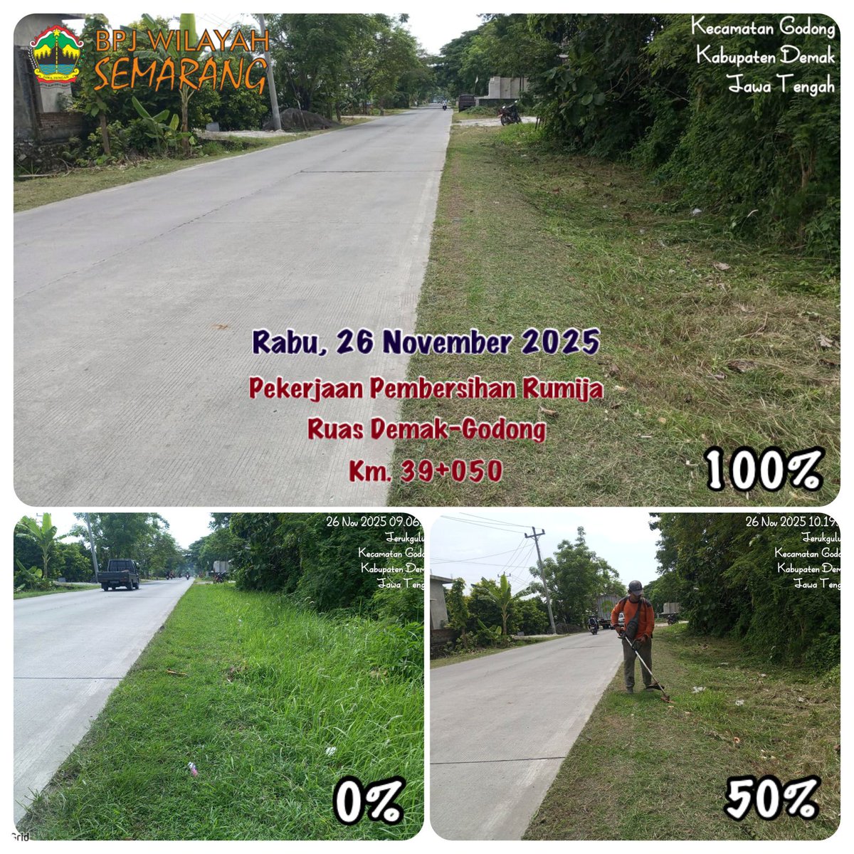 Pekerjaan Pembersihan Rumija.
Ruas Demak-Godong.
Rabu, 26 November 2025. 
#sahabatjalancantik #KemalaJateng #NgopeniNglakoni #AhmadLuthfi
<a href="/TajYasinMZ/">Taj Yasin Maimoen</a>
<a href="/dpubmckjateng/">DPU BMCK-Jateng #JalanCantik</a>
<a href="/humasjateng/">Humas Jateng</a>
<a href="/KemalaJateng/">#KemalaJateng</a>