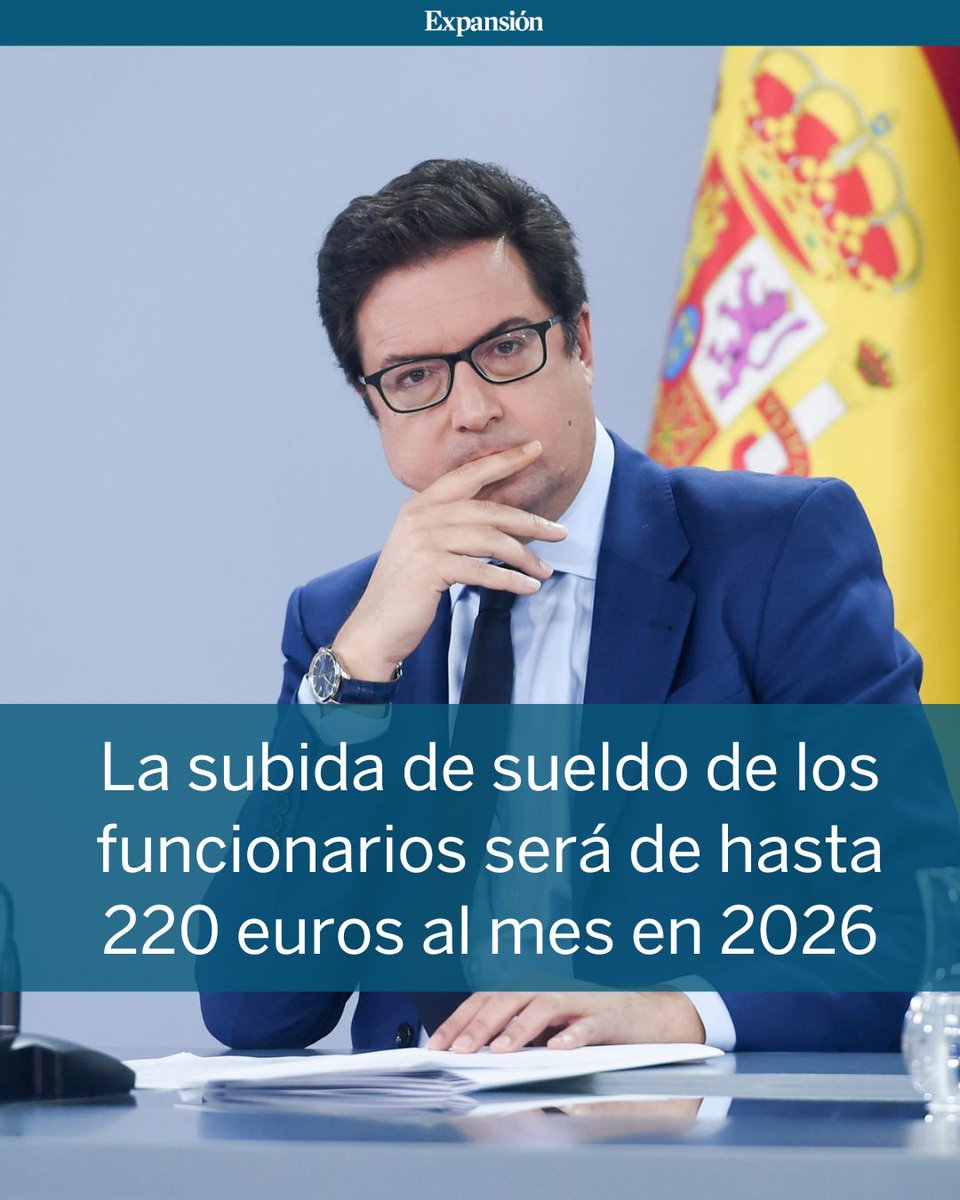 expansioncom's tweet image. La subida de sueldo de los funcionarios será de hasta 220 euros al mes en 2026.

El Gobierno prevé un aumento de las nóminas de hasta el 11% durante cuatro ejercicios

✍️ @GonzaloDiaz37 

expansion.com/economia/funci…