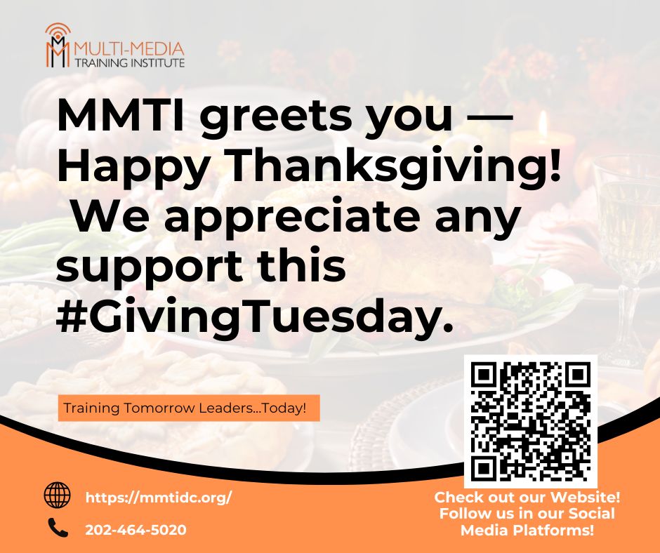 mmtidc's tweet image. Happy Thanksgiving from MMTI! 📷
#GivingTuesday
Your gift helps us continue providing media arts training, digital literacy, and youth empowerment programs.
Donation Link: mmtidc.org/https-mmtidc-o…