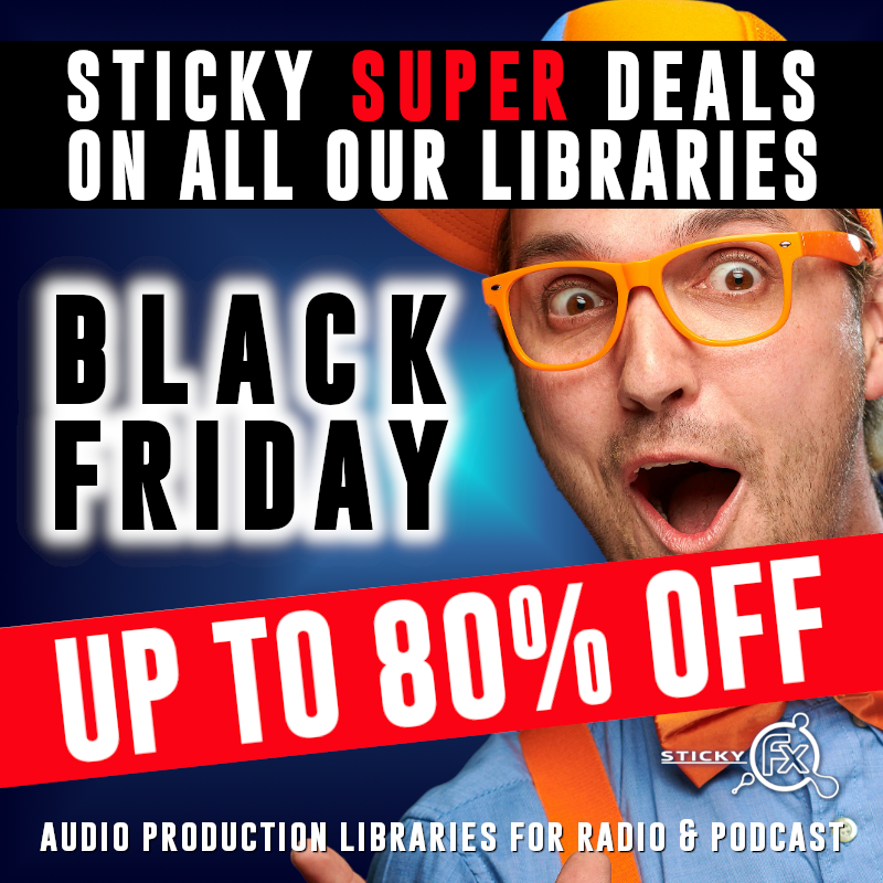Our Black Friday Sale is live at stickyfx.com For a limited time, get up to 80% off on our radio and podcast production libraries. #soundfx #radioimaging #podcastimaging