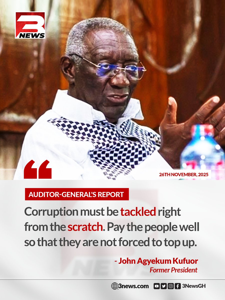 tv3_ghana's tweet image. Former President John Agyekum Kufuor has stated that corruption must be tackled from the beginning by paying people well so they are not forced to seek illicit top-ups.

#3NewsGH #TV3GH