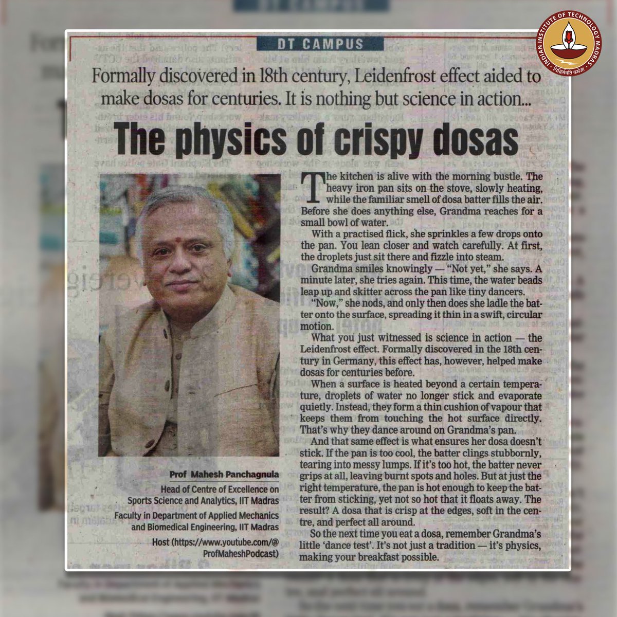 iitmadras's tweet image. Ever wondered why a dosa turns out perfectly crispy on the outside and soft inside? The secret goes far beyond culinary instinct driven by physics.
In an authored article for @dt_next @iitmadras, Prof. Mahesh Panchagnula unpacks the science behind this everyday magic. The…