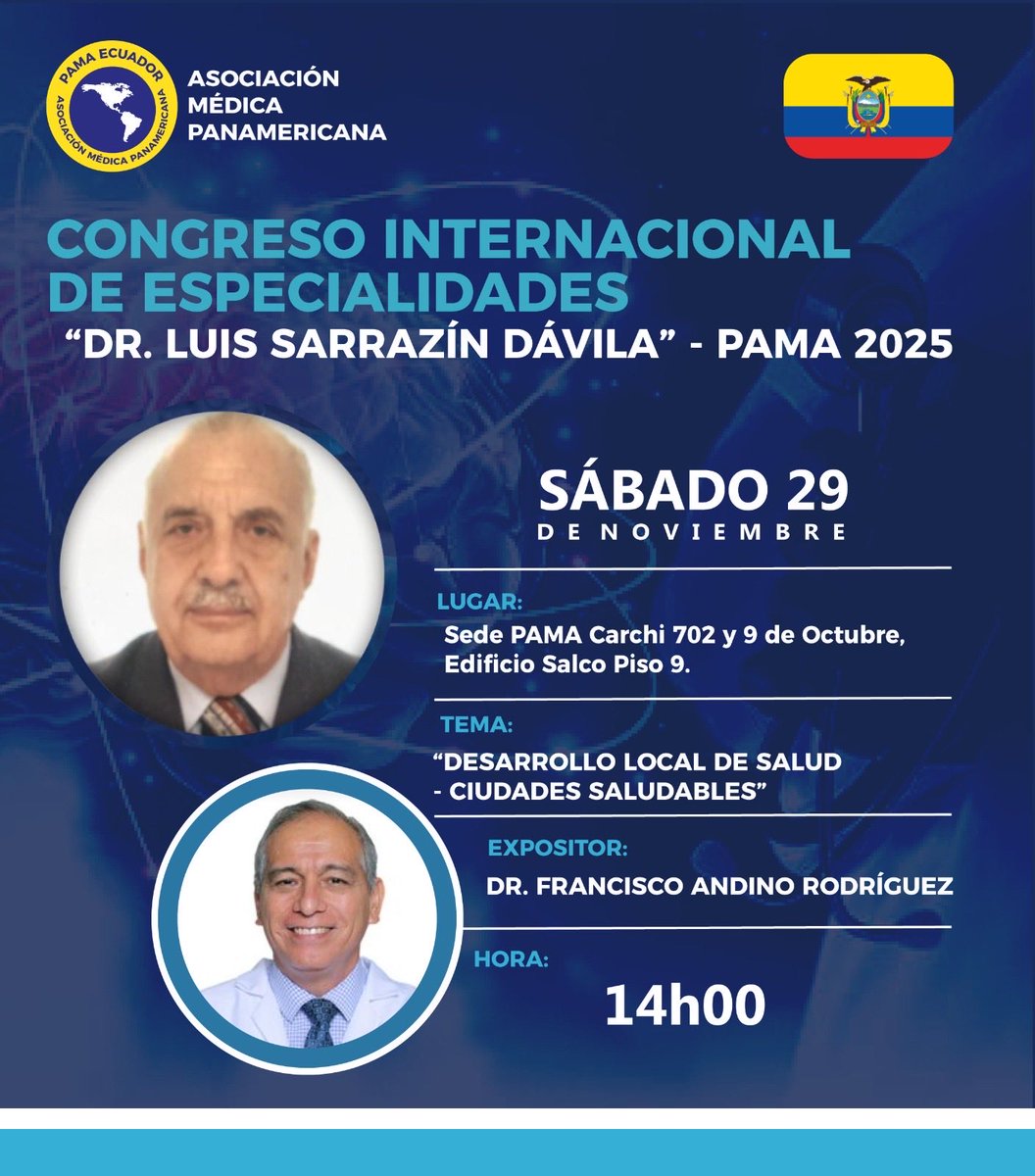 *Congreso Internacional De Especialidades Dr. Luis Sarrazín Dávila” - PAMA 2025*

🗓️ 28 al 30 de noviembre.
⏰ 09:00AM
📍Sede PAMA Carchi 702 y 9 de Octubre, Edificio Salco Piso 9.