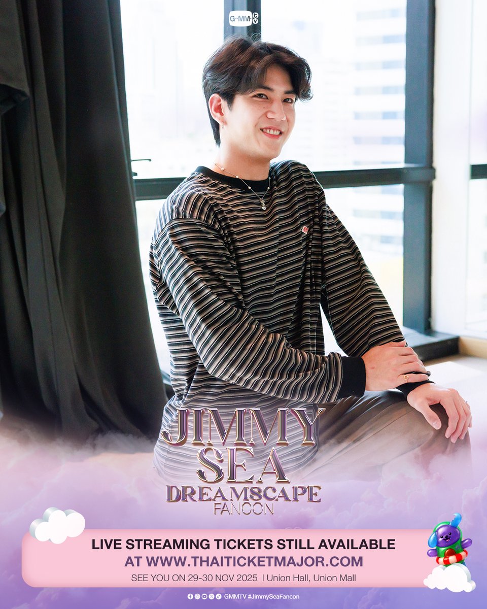 GMMTV's tweet image. &quot;จิมมี่-ซี&quot; เตรียมมาเจอกับทุกคนในวันที่ 29-30 นี้แล้ว ทุกคนพร้อมกันหรือยังครับ!

แล้วมาเจอกันใน “JIMMY SEA DREAMSCAPE FANCON 💭” #JimmySeaFancon

📌 Buy Live Streaming Tickets 👉 shorturl.asia/M0U7L
SEE YOU ON 29 - 30 NOV 2025 | Union Hall, Union Mall

#GMMTV
@jimmyyjp_…
