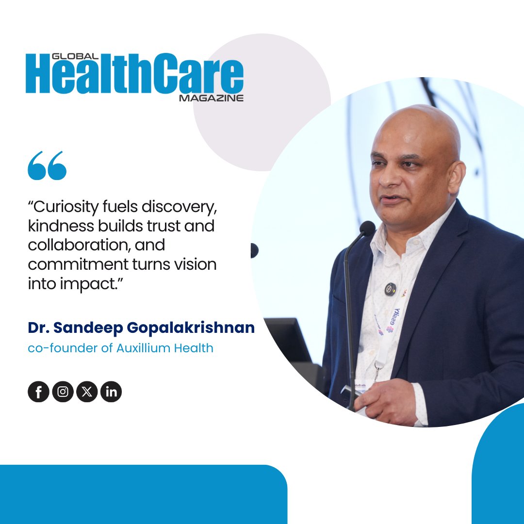 GHealthcareMag's tweet image. “Curiosity fuels discovery, kindness builds trust and collaboration, and commitment turns vision into impact.” -- Dr. Sandeep Gopalakrishnan (co-founder of Auxillium Health)

#LeadershipWisdom #InnovationMindset #CuriosityDriven #KindnessInLeadership #CollaborativeCulture