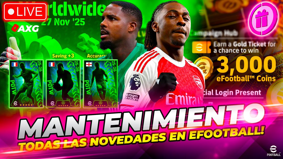 🚨 FIN MANTENIMIENTO eFootball ✅ POTW 27 Nov '25 🤑 Últimos Tickets de ORO 🔴 Live eFootball AXG 
YouTube 🔴
youtube.com/live/pij_Gw2D3…
Kick 🟢 kick.com/axgames 
Twitch 🟣 twitch.tv/axelgamesplays 

 #eFootball #eFootball2026 #eFootballMobile #AXG #イーフト