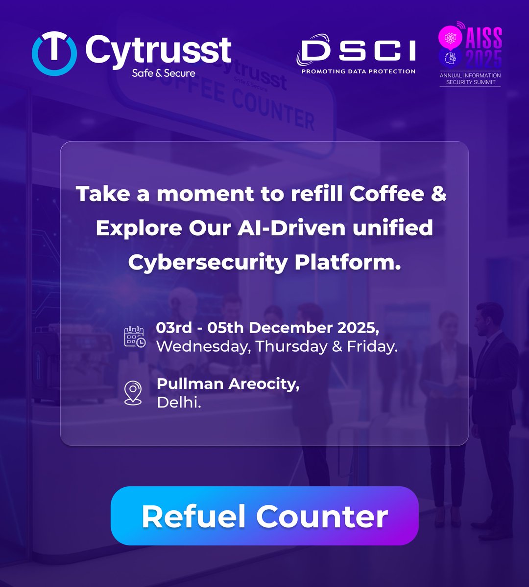 Stop by the Cytrusst Coffee Counter at #AISS2025 and see how unified, AI-driven cybersecurity can be monitored as easily as sipping your morning coffee.

📍 Pullman Aerocity, Delhi
📅 03–05 Dec 2025

#Cybersecurity #GRC #CloudSecurity #RiskManagement #ASM #AI #Cytrusst