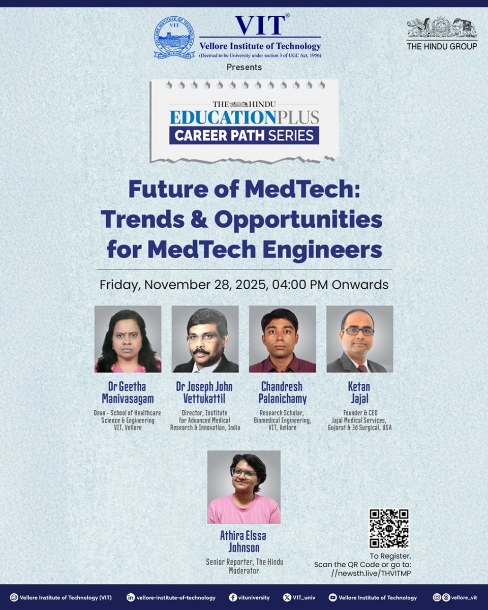 VIT_univ's tweet image. VIT, in association with @the_hindu , presents an insightful session with leading experts in the MedTech field
Date: Friday, November 28, 2025
Time: 04:00 PM Onwards

Register now: Scan the QR Code or visit newsth.live/THVITMP

#MedTech #BiomedicalEngineering #VIT