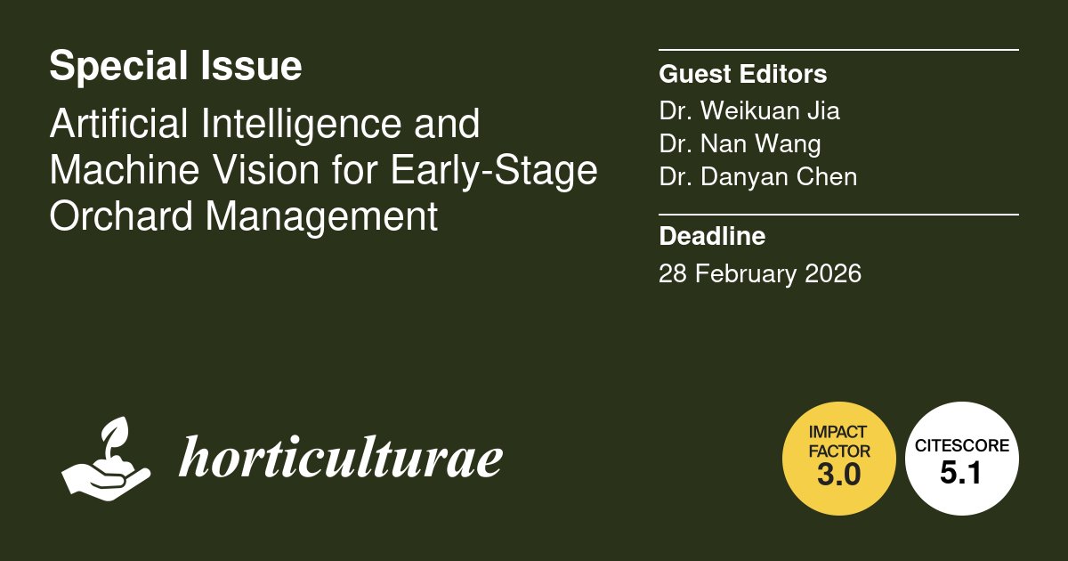 Horticul_MDPI's tweet image. 📔 Great news - First paper published in #Special #Issue &quot;#Artificial #Intelligence and Machine Vision for Full-Cycle #Orchard #Production Management and #Harvest&quot;.

👉More Information: mdpi.com/journal/hortic…

#academic #publishing #MDPI #horticulture #science #scientific